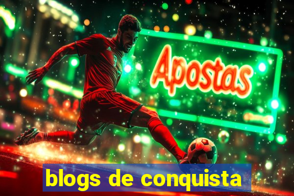 blogs de conquista